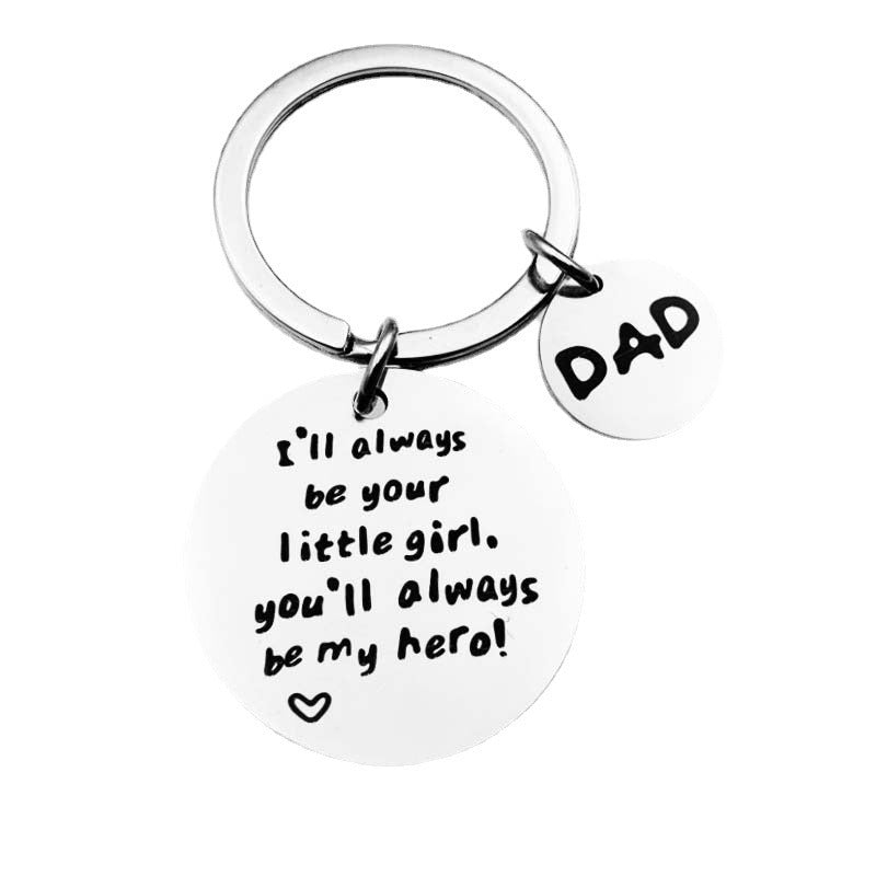 "I'll Always Be Your Little Girl" Key Chain