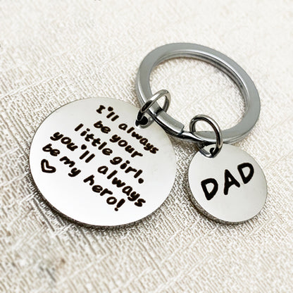 "I'll Always Be Your Little Girl" Key Chain