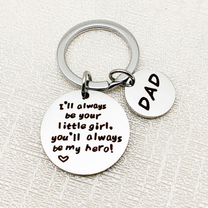 "I'll Always Be Your Little Girl" Key Chain